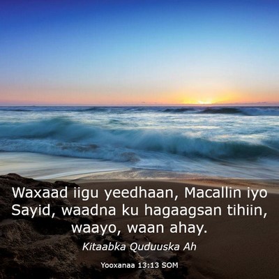 Picture 03 - Yooxanaa 13:13 SOM - Waxaad iigu yeedhaan, Macallin iyo Sayid, waadna - Bible Verse Picture