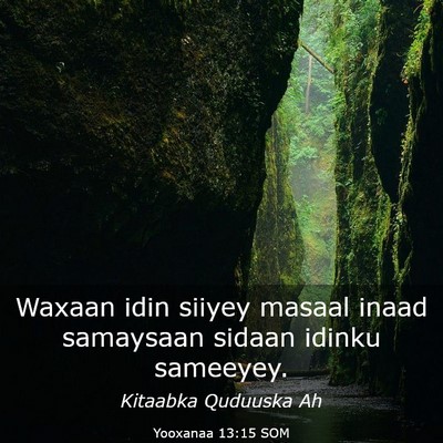 Picture 03 - Yooxanaa 13:15 SOM - Waxaan idin siiyey masaal inaad samaysaan sidaan - Bible Verse Picture