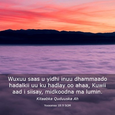 Picture 03 - Yooxanaa 18:9 SOM - Wuxuu saas u yidhi inuu dhammaado hadalkii uu ku - Bible Verse Picture