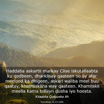 Picture 03 - Yooxanaa 19:23 SOM - Haddaba askartii markay Ciise iskutallaabta ku - Bible Verse Picture