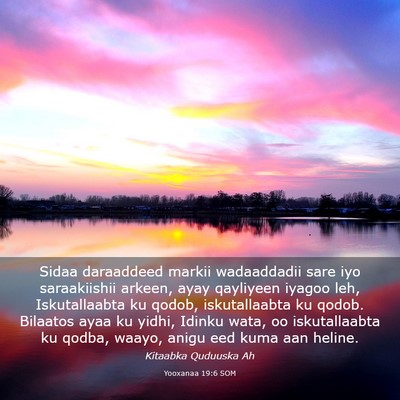 Picture 03 - Yooxanaa 19:6 SOM - Sidaa daraaddeed markii wadaaddadii sare iyo - Bible Verse Picture