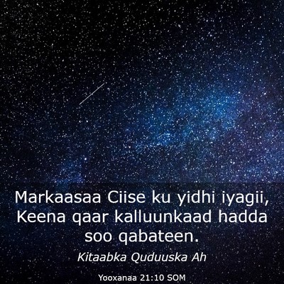 Picture 03 - Yooxanaa 21:10 SOM - Markaasaa Ciise ku yidhi iyagii, Keena qaar - Bible Verse Picture