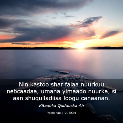 Picture 03 - Yooxanaa 3:20 SOM - Nin kastoo shar falaa nuurkuu nebcaadaa, umana - Bible Verse Picture