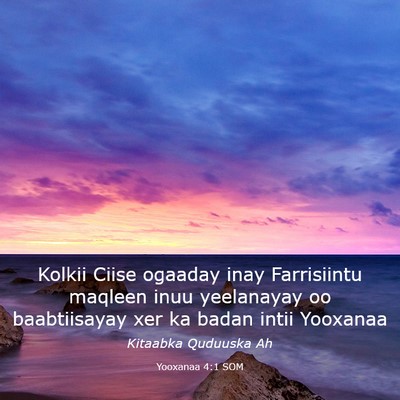 Picture 03 - Yooxanaa 4:1 SOM - Kolkii Ciise ogaaday inay Farrisiintu maqleen - Bible Verse Picture