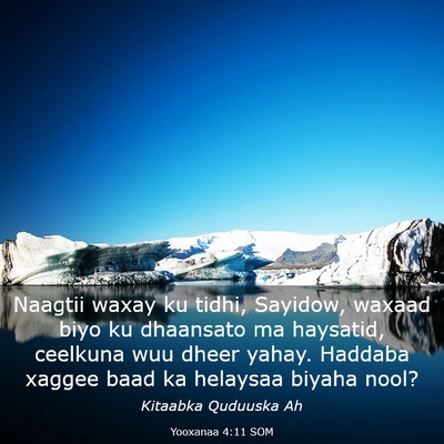 Picture 03 - Yooxanaa 4:11 SOM - Naagtii waxay ku tidhi, Sayidow, waxaad biyo ku - Bible Verse Picture