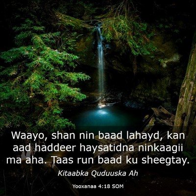 Picture 03 - Yooxanaa 4:18 SOM - Waayo, shan nin baad lahayd, kan aad haddeer - Bible Verse Picture