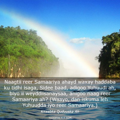 Picture 03 - Yooxanaa 4:9 SOM - Naagtii reer Samaariya ahayd waxay haddaba ku - Bible Verse Picture