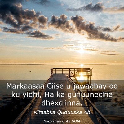 Picture 03 - Yooxanaa 6:43 SOM - Markaasaa Ciise u jawaabay oo ku yidhi, Ha ka - Bible Verse Picture