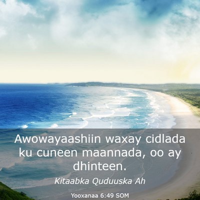 Picture 03 - Yooxanaa 6:49 SOM - Awowayaashiin waxay cidlada ku cuneen maannada, - Bible Verse Picture