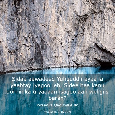 Picture 03 - Yooxanaa 7:15 SOM - Sidaa aawadeed Yuhuuddii ayaa la yaabtay iyagoo - Bible Verse Picture