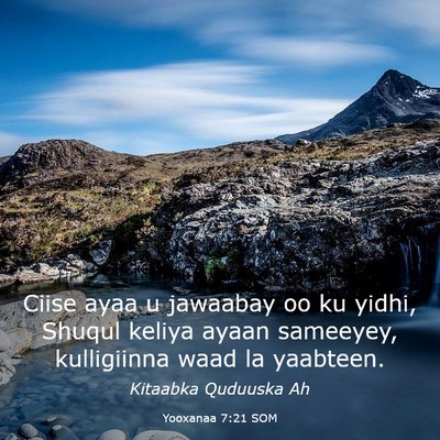 Picture 03 - Yooxanaa 7:21 SOM - Ciise ayaa u jawaabay oo ku yidhi, Shuqul keliya - Bible Verse Picture