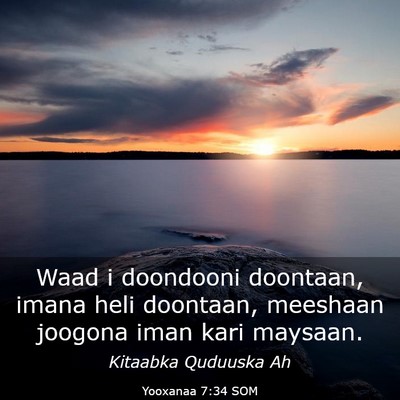 Picture 03 - Yooxanaa 7:34 SOM - Waad i doondooni doontaan, imana heli doontaan, - Bible Verse Picture