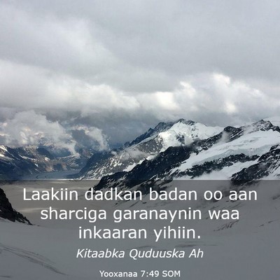 Picture 03 - Yooxanaa 7:49 SOM - Laakiin dadkan badan oo aan sharciga garanaynin - Bible Verse Picture