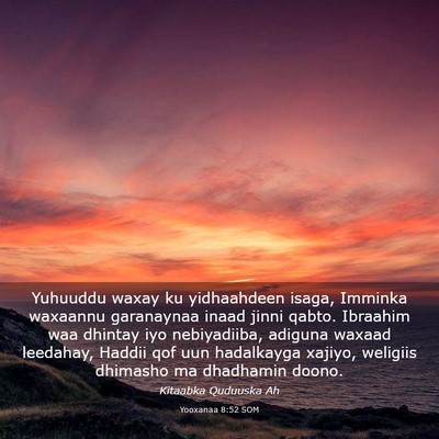Picture 03 - Yooxanaa 8:52 SOM - Yuhuuddu waxay ku yidhaahdeen isaga, Imminka - Bible Verse Picture