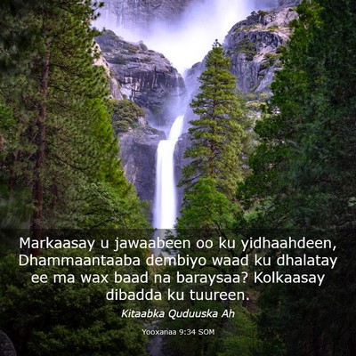 Picture 03 - Yooxanaa 9:34 SOM - Markaasay u jawaabeen oo ku yidhaahdeen, - Bible Verse Picture