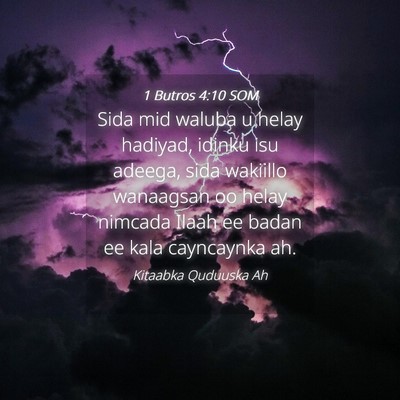 Picture 04 - 1 Butros 4:10 SOM - Sida mid waluba u helay hadiyad, idinku isu - Bible Verse Picture