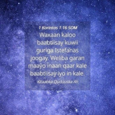 Picture 04 - 1 Korintos 1:16 SOM - Waxaan kaloo baabtiisay kuwii guriga Istefanas - Bible Verse Picture