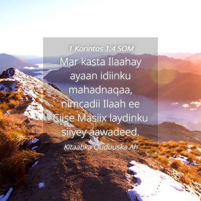 Picture 04 - 1 Korintos 1:4 SOM - Mar kasta Ilaahay ayaan idiinku mahadnaqaa, - Bible Verse Picture