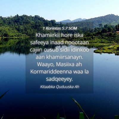 Picture 04 - 1 Korintos 5:7 SOM - Khamiirkii hore iska safeeya inaad noqotaan - Bible Verse Picture
