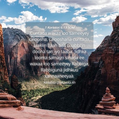 Picture 04 - 1 Korintos 6:13 SOM - Cuntada waxaa loo sameeyey caloosha, calooshana - Bible Verse Picture