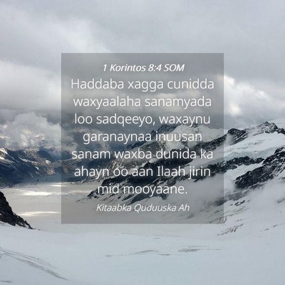 Picture 04 - 1 Korintos 8:4 SOM - Haddaba xagga cunidda waxyaalaha sanamyada loo - Bible Verse Picture