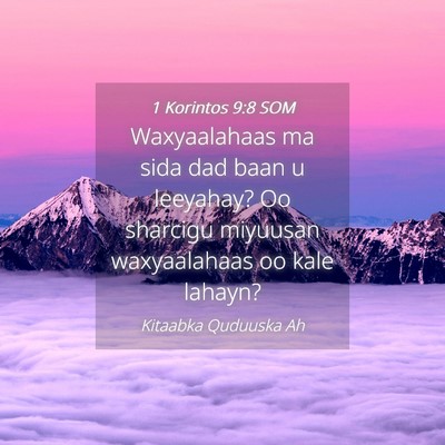 Picture 04 - 1 Korintos 9:8 SOM - Waxyaalahaas ma sida dad baan u leeyahay? Oo - Bible Verse Picture