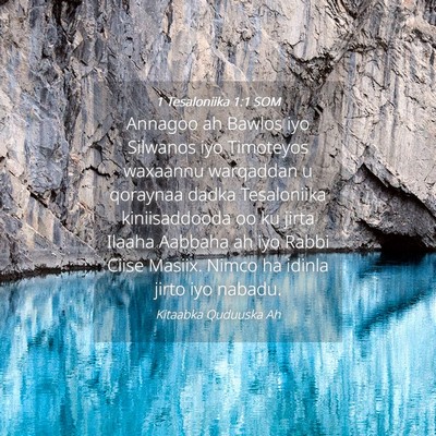 Picture 04 - 1 Tesaloniika 1:1 SOM - Annagoo ah Bawlos iyo Silwanos iyo Timoteyos - Bible Verse Picture