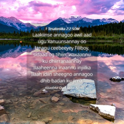 Picture 04 - 1 Tesaloniika 2:2 SOM - Laakiinse annagoo awil aad ugu xanuunsannay oo - Bible Verse Picture