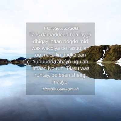 Picture 04 - 1 Timoteyos 2:7 SOM - Taas daraaddeed baa layga dhigay inaan noqdo mid - Bible Verse Picture