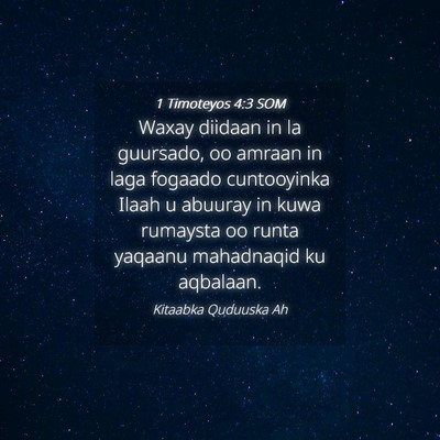 Picture 04 - 1 Timoteyos 4:3 SOM - Waxay diidaan in la guursado, oo amraan in laga - Bible Verse Picture