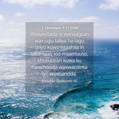 Picture 04 - 1 Timoteyos 5:17 SOM - Waayeellada si wanaagsan wax ugu taliya ha lagu - Bible Verse Picture