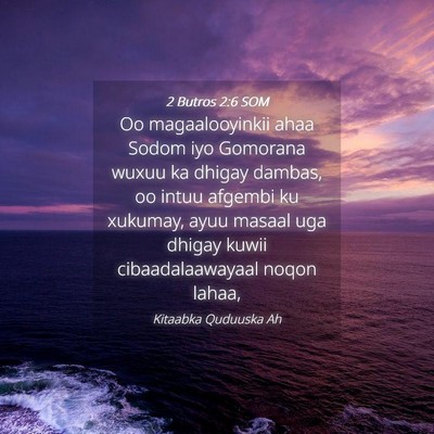 Picture 04 - 2 Butros 2:6 SOM - Oo magaalooyinkii ahaa Sodom iyo Gomorana wuxuu - Bible Verse Picture