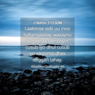 Picture 04 - 2 Butros 3:13 SOM - Laakiinse sidii uu inoo ballanqaaday, waxaynu - Bible Verse Picture