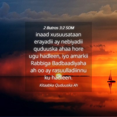 Picture 04 - 2 Butros 3:2 SOM - inaad xusuusataan erayadii ay nebiyadii quduuska - Bible Verse Picture