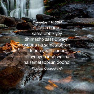 Picture 04 - 2 Korintos 1:10 SOM - Isagaa naga samatabbixiyey dhimasho saas u weyn, - Bible Verse Picture