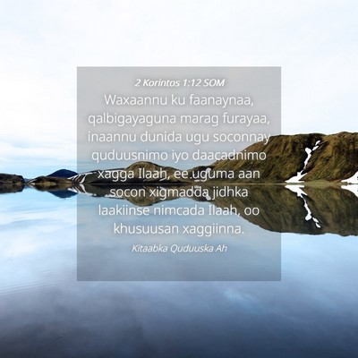Picture 04 - 2 Korintos 1:12 SOM - Waxaannu ku faanaynaa, qalbigayaguna marag - Bible Verse Picture