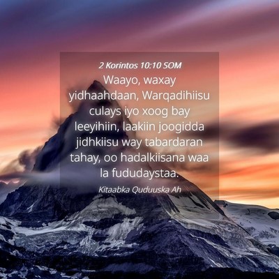 Picture 04 - 2 Korintos 10:10 SOM - Waayo, waxay yidhaahdaan, Warqadihiisu culays iyo - Bible Verse Picture