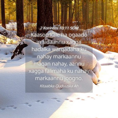 Picture 04 - 2 Korintos 10:11 SOM - Kaasoo kale ha ogaado in sidaannu xagga hadalka - Bible Verse Picture
