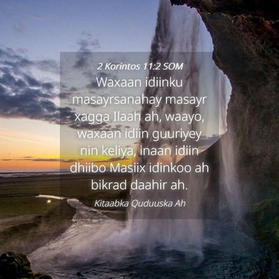 Picture 04 - 2 Korintos 11:2 SOM - Waxaan idiinku masayrsanahay masayr xagga Ilaah - Bible Verse Picture