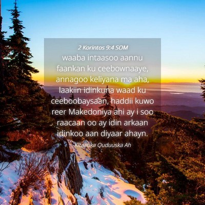 Picture 04 - 2 Korintos 9:4 SOM - waaba intaasoo aannu faankan ku ceebownaaye, - Bible Verse Picture
