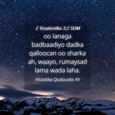 Picture 04 - 2 Tesaloniika 3:2 SOM - oo lanaga badbaadiyo dadka qalloocan oo sharka - Bible Verse Picture