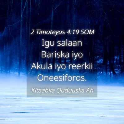 Picture 04 - 2 Timoteyos 4:19 SOM - Igu salaan Bariska iyo Akula iyo reerkii - Bible Verse Picture