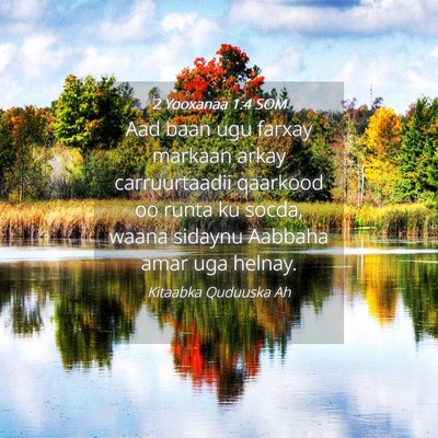 Picture 04 - 2 Yooxanaa 1:4 SOM - Aad baan ugu farxay markaan arkay carruurtaadii - Bible Verse Picture