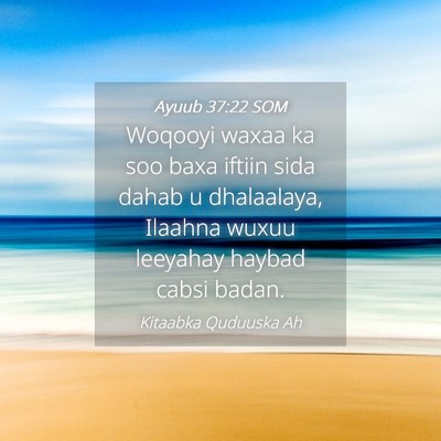 Picture 04 - Ayuub 37:22 SOM - Woqooyi waxaa ka soo baxa iftiin sida dahab u - Bible Verse Picture