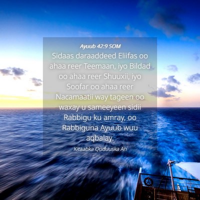 Picture 04 - Ayuub 42:9 SOM - Sidaas daraaddeed Eliifas oo ahaa reer Teemaan, - Bible Verse Picture