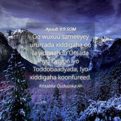 Picture 04 - Ayuub 9:9 SOM - Oo wuxuu sameeyey ururrada xiddigaha oo la - Bible Verse Picture