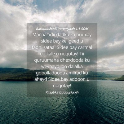 Picture 04 - Baroorashadii Yeremyaah 1:1 SOM - Magaaladii dadku ka buuxay sidee bay keligeed u - Bible Verse Picture