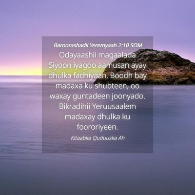 Picture 04 - Baroorashadii Yeremyaah 2:10 SOM - Odayaashii magaalada Siyoon iyagoo aamusan ayay - Bible Verse Picture