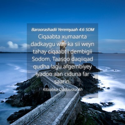 Picture 04 - Baroorashadii Yeremyaah 4:6 SOM - Ciqaabta xumaanta dadkaygu way ka sii weyn tahay - Bible Verse Picture