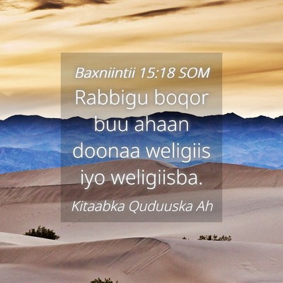 Picture 04 - Baxniintii 15:18 SOM - Rabbigu boqor buu ahaan doonaa weligiis iyo - Bible Verse Picture